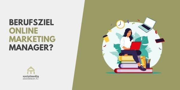 Auf dem Bild steht der Satz "Berufsziele online Marketing Manager" und eine Grafik von einer Frau mit Laptop.