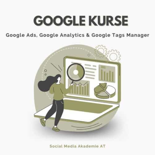 Google Ads & - Google Analytics - der Google Tag Manager